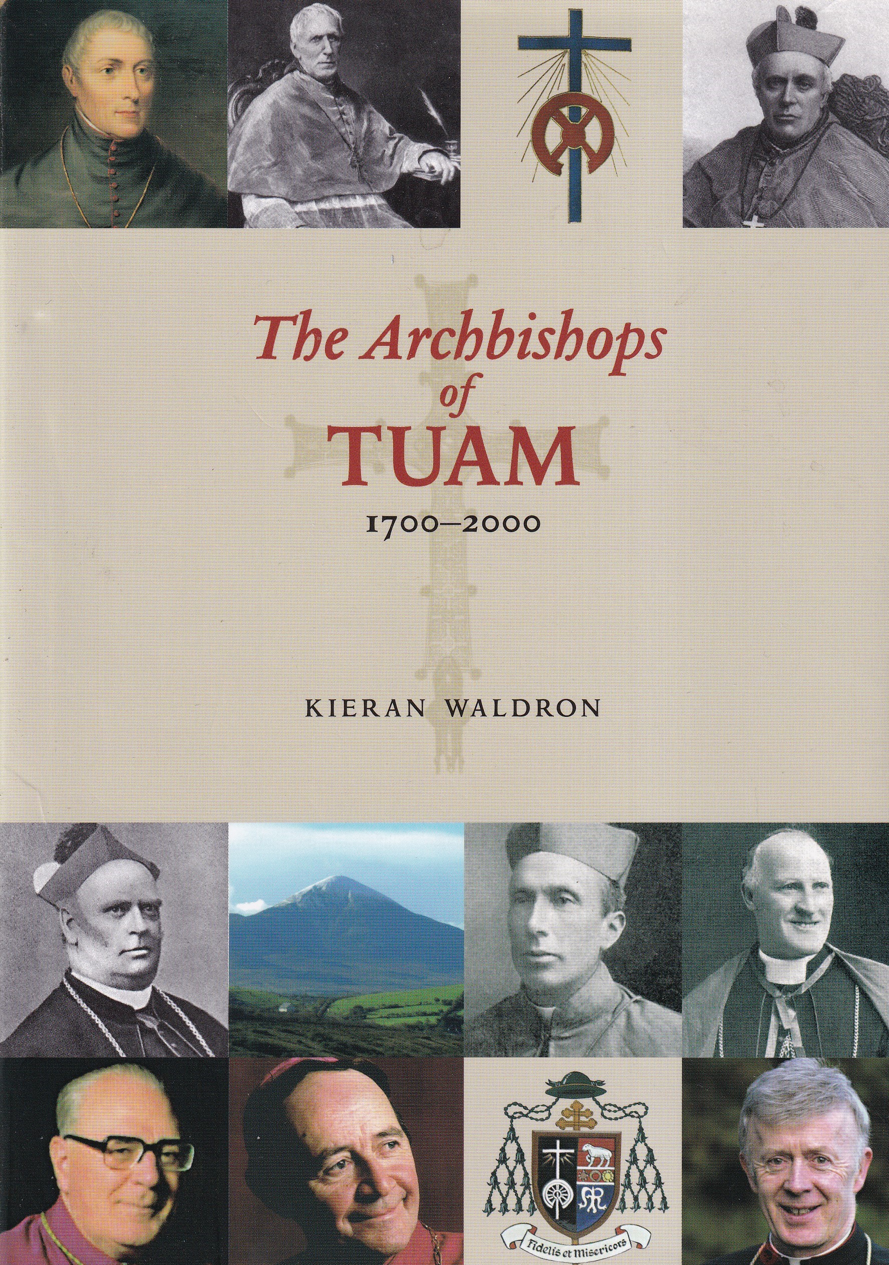 The Archbishops of Tuam 1700-2000- Signed by Kieran Waldron