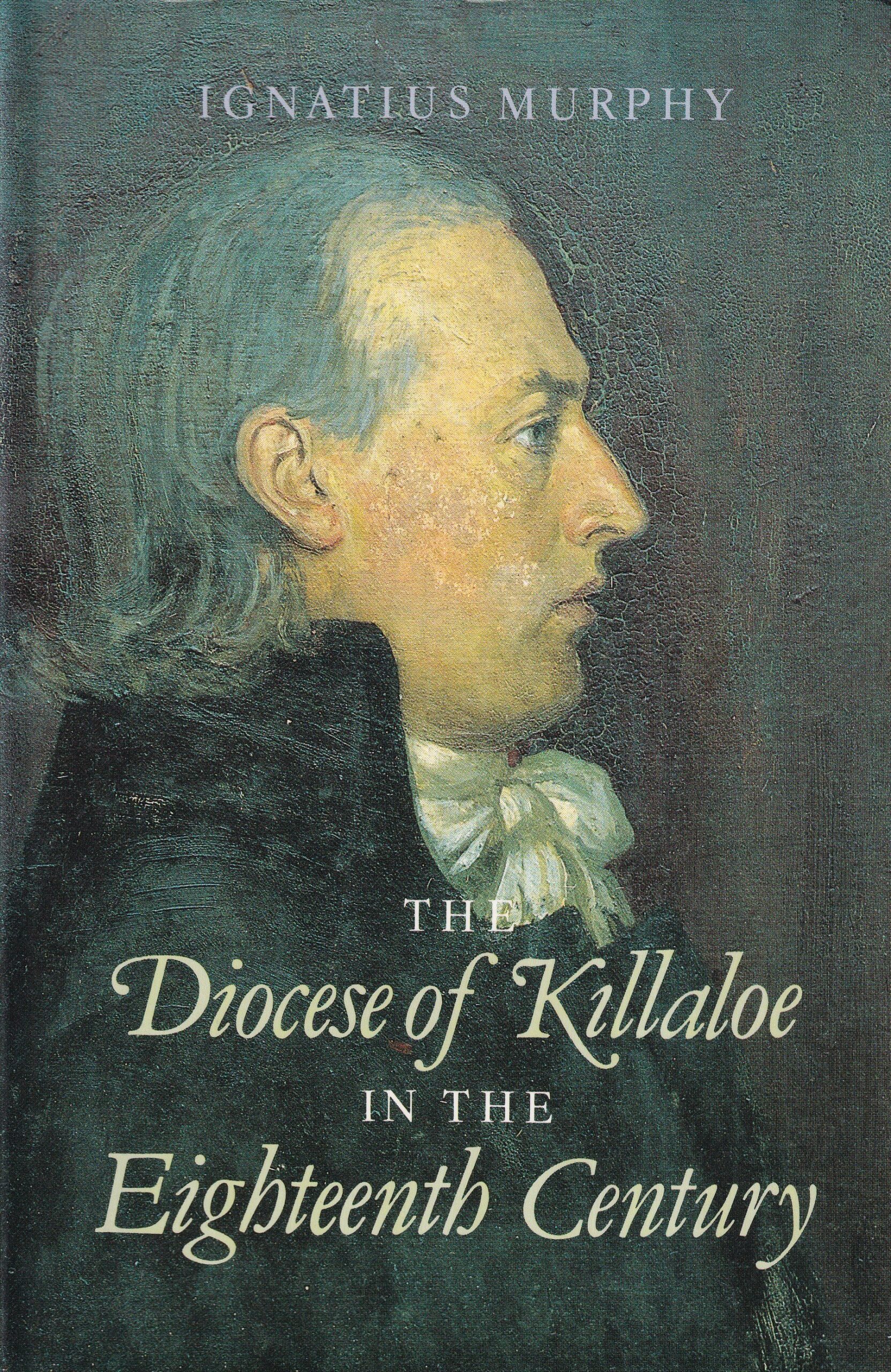 The Diocese of Killaloe in the Eighteenth Century | Ignatius Murphy | Charlie Byrne's