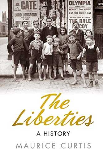 The Liberties: A History by Maurice Curtis