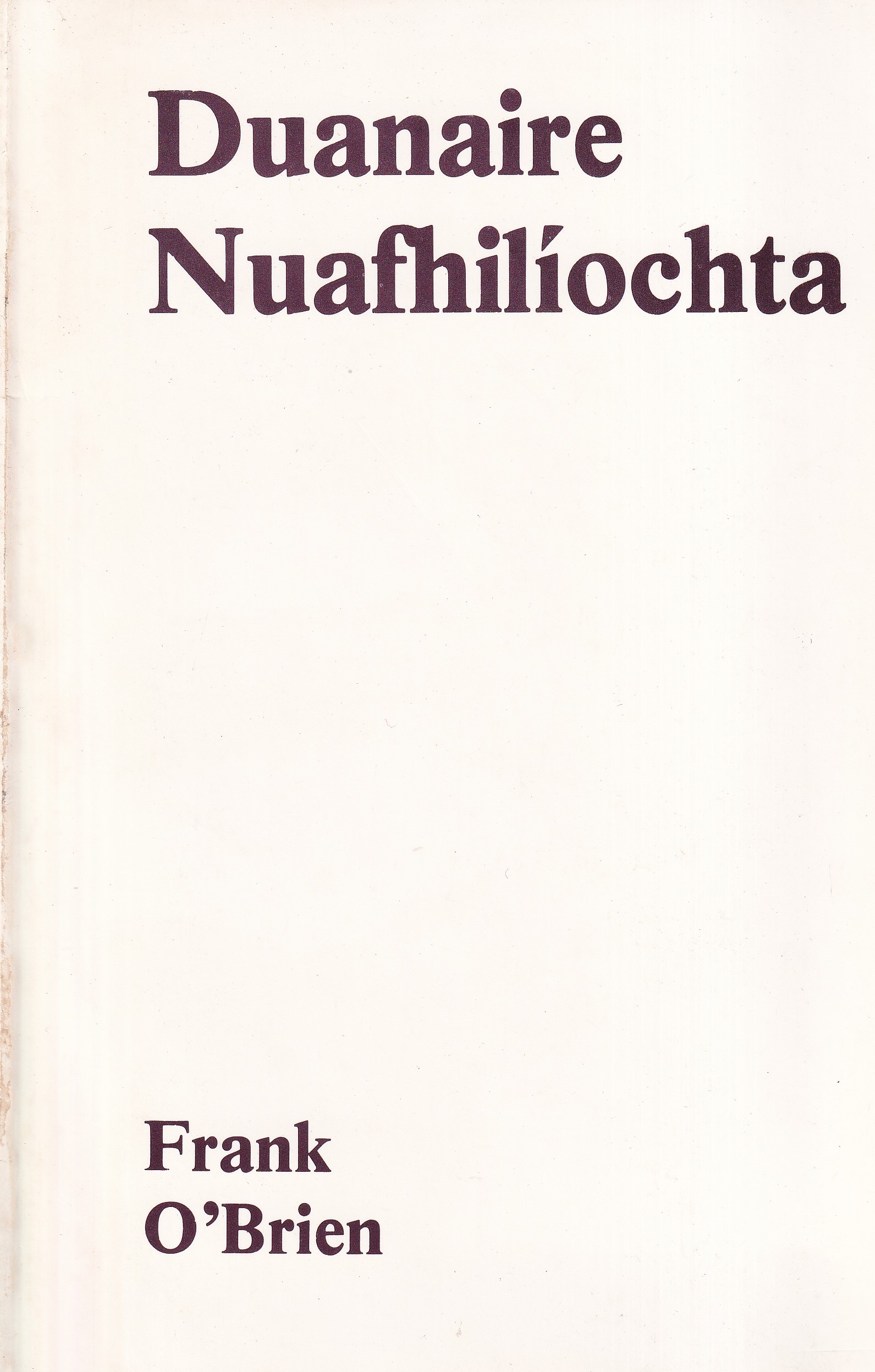 Duanaire Nuafhilíochta by Frank O'Brien