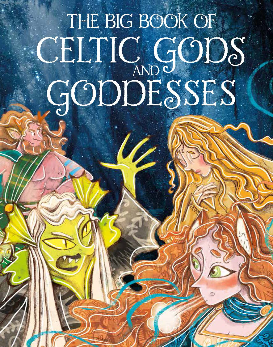 The Big Book of Celtic Gods and Goddeses by Joe Potter