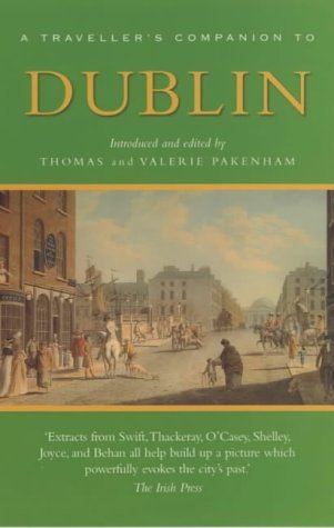 A Traveller’s Companion to Dublin by Thomas and Valerie Pakenham