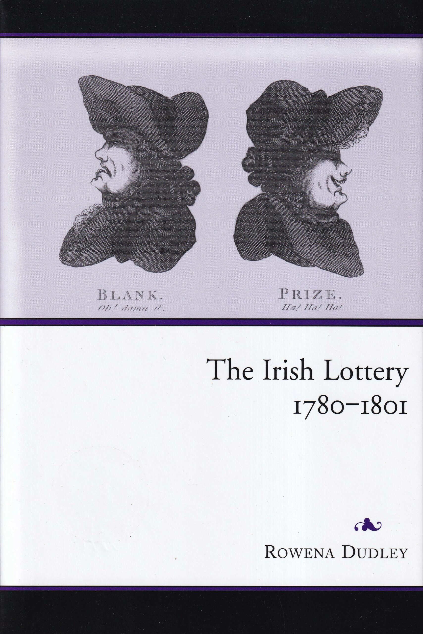 The Irish Lottery 1780-1801 by Rowena Dudley