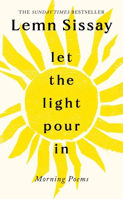 Let the Light Pour In by Lemn Sissay