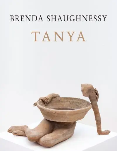 Tanya by Brenda Shaughnessy
