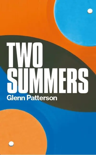 Two Summers | Glenn Patterson | Charlie Byrne's