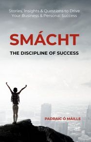 Smacht The Discipline of Success | Pádraic Ó Máille | Charlie Byrne's