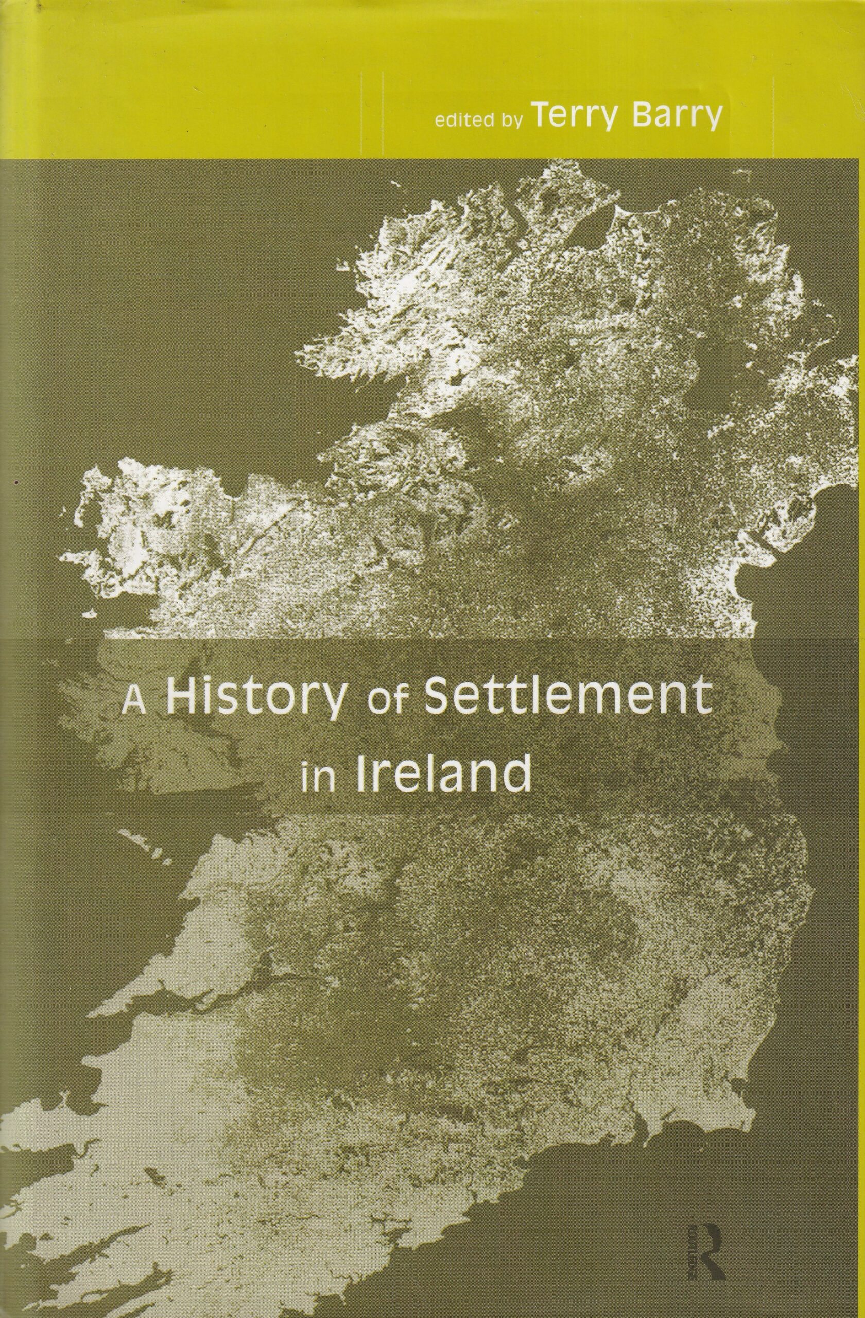A History of Settlement in Ireland | Terry Barry (ed.) | Charlie Byrne's