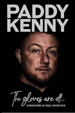 The Gloves Are Off- Signed | Paddy Kenny | Charlie Byrne's