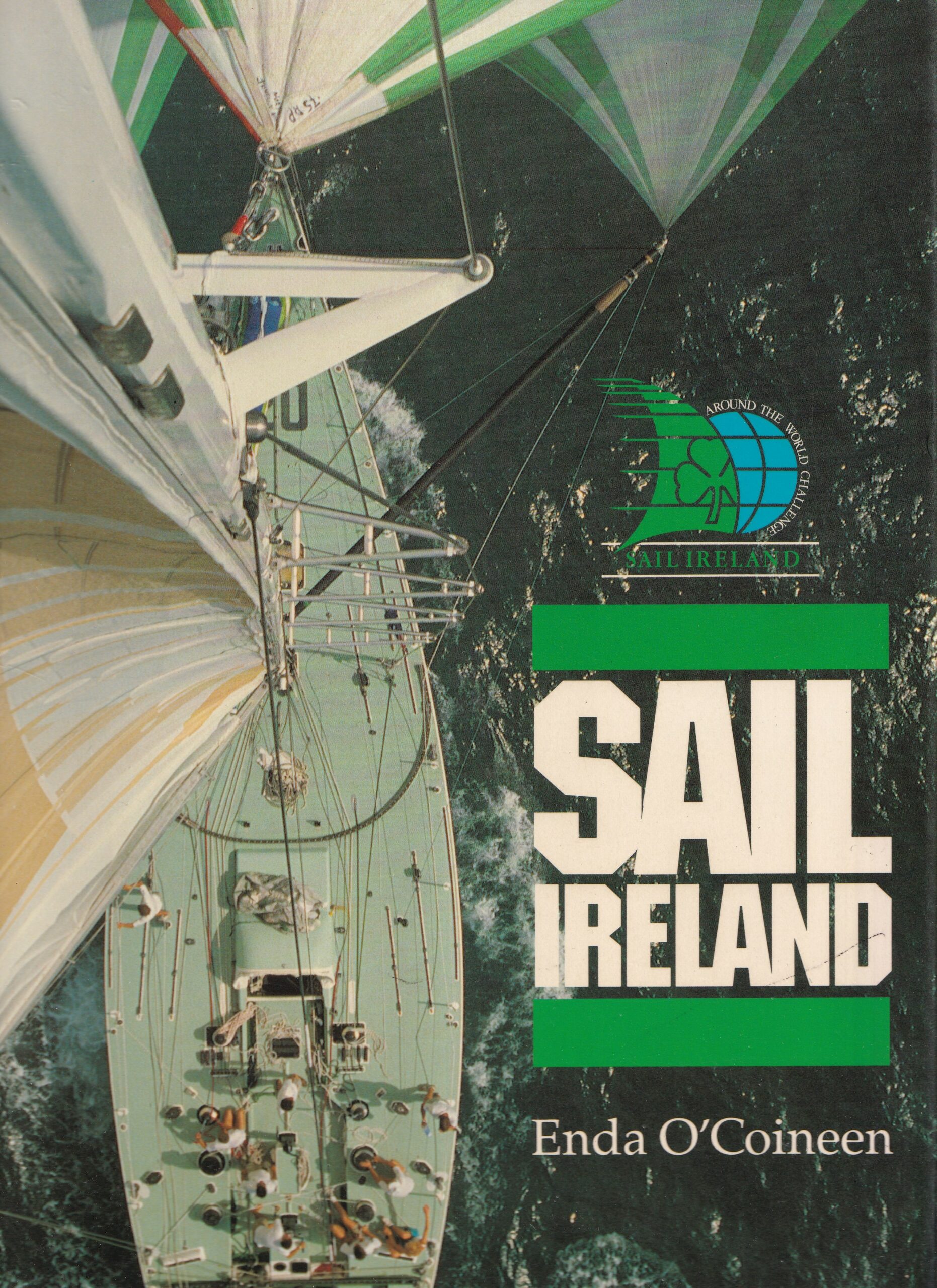 Sail Ireland: The NCB Ireland Challenge in the Whitbread Round-the-World Race 1989-1990 by Enda O'Coineen