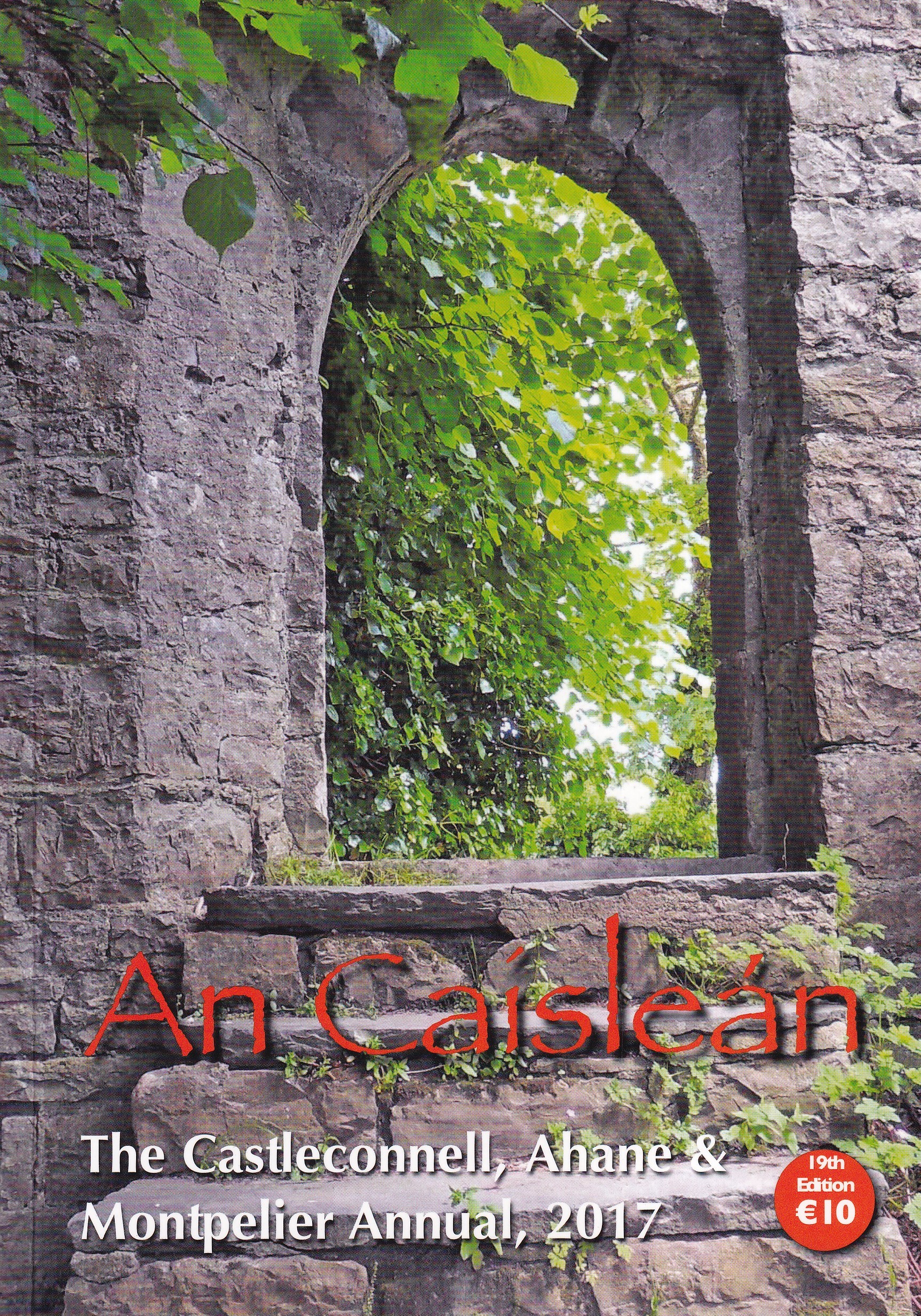 An Caísleán: The Castleconnell, Ahane and Montpelier Annual, 2017 by 