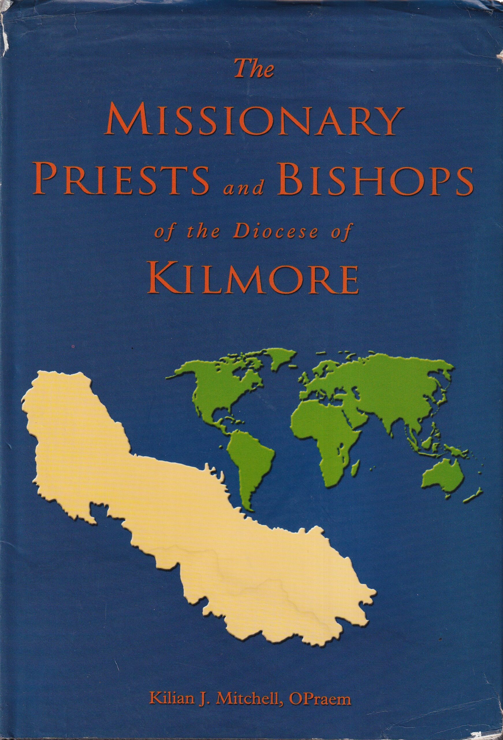 The Missionary Priests and Bishops of the Diocese of Kilmore- Signed | Killian J. Mitchell Opraem | Charlie Byrne's