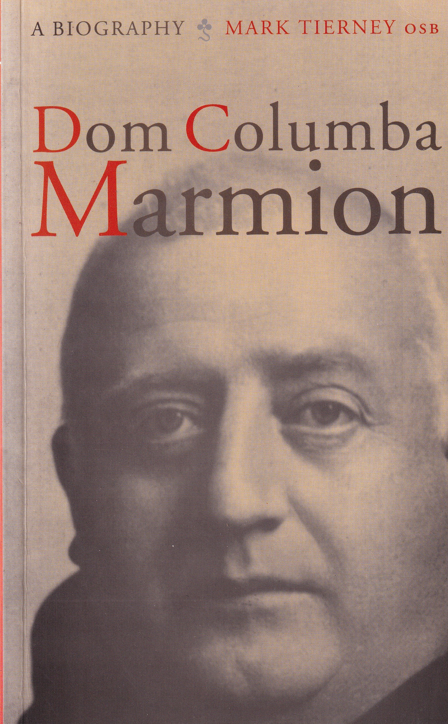 Dom Columba Marmion: A Biography | Mark Tierney | Charlie Byrne's