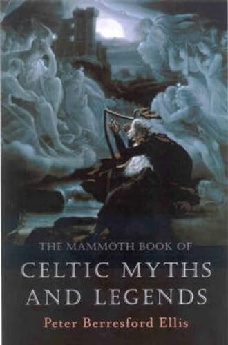 The Mammoth Book of Celtic Myths and Legends | Peter Berresford Ellis | Charlie Byrne's