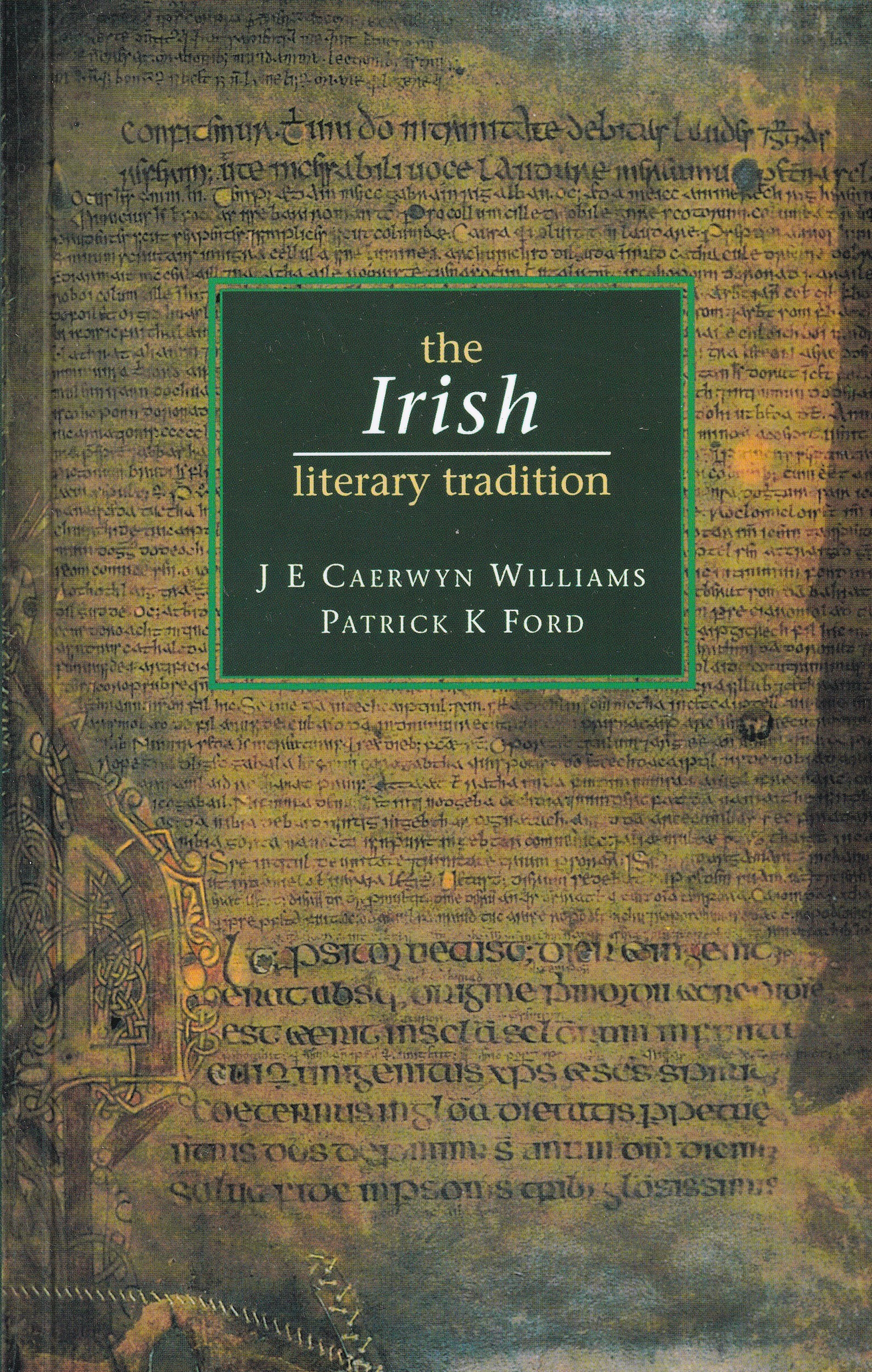 The Irish Literary Tradition | J.E. Caerwyn Williams and Patrick K. Ford | Charlie Byrne's