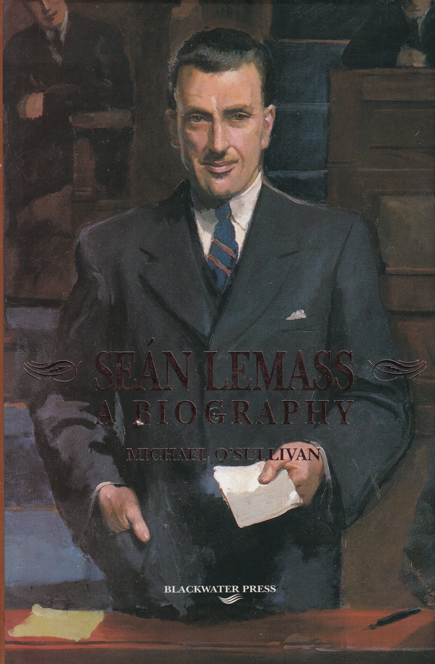 Sean Lemass: A Biography | Michael O'Sullivan | Charlie Byrne's