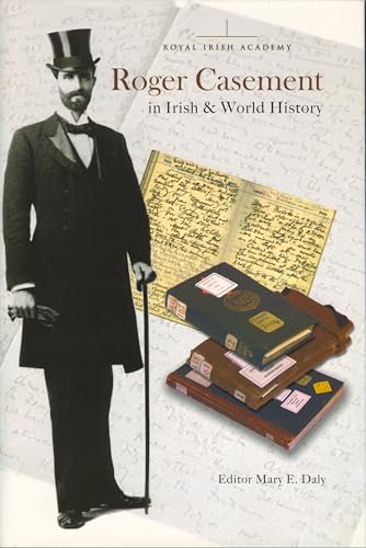 Roger Casement in Irish and World History | Mary E. Daly (ed.) | Charlie Byrne's